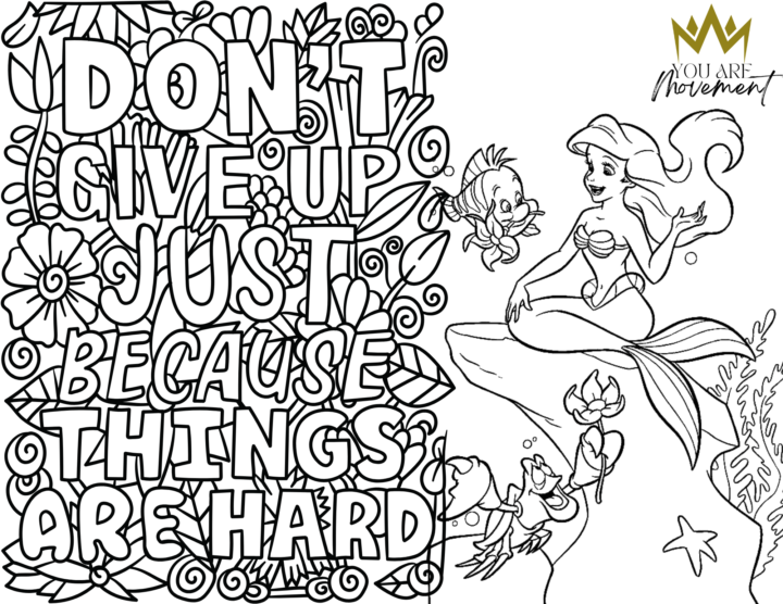 DON'T GIVE UP JUST BECAUSE THINGS ARE HARD (COLORING THERAPY)