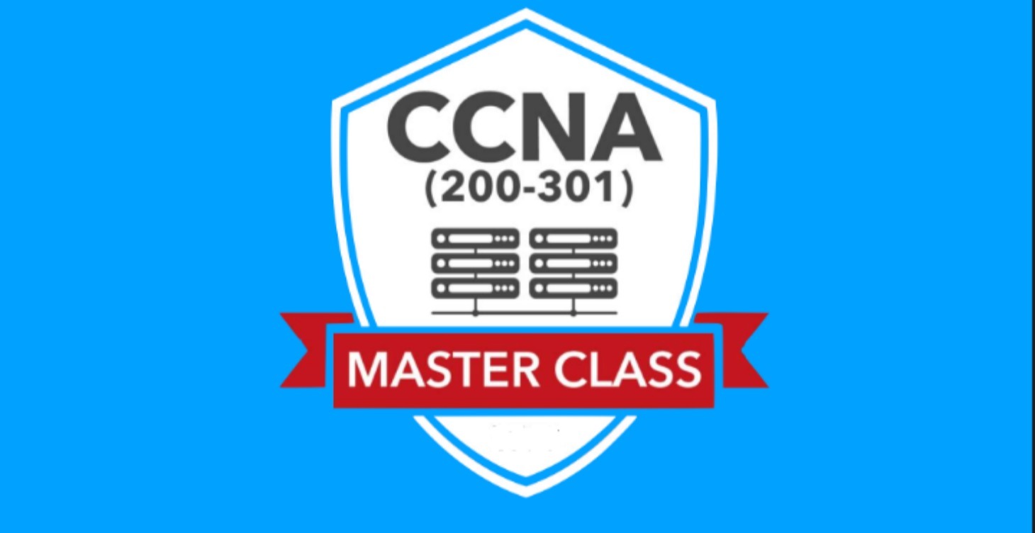 CCNA MasterClass:Comprehensive Networking Training