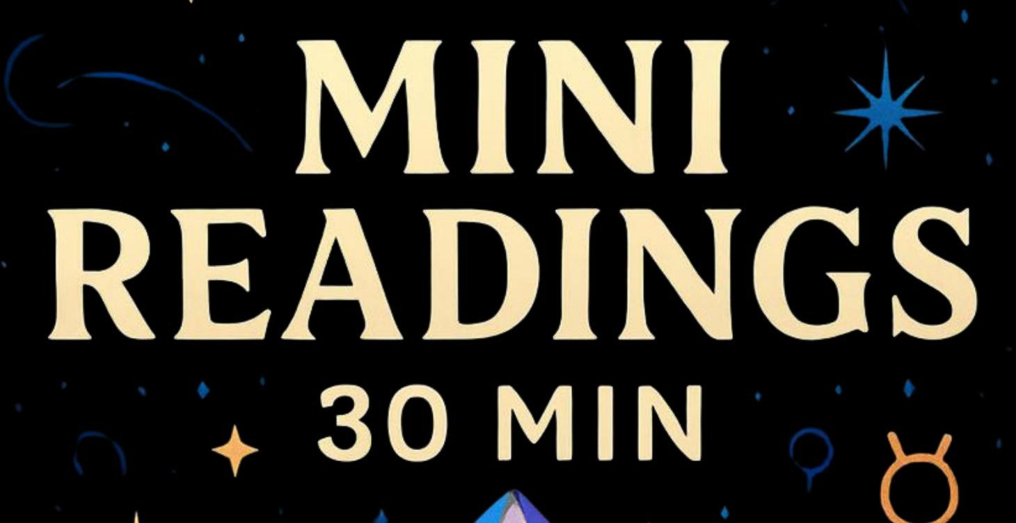 Mini Readings- 30 Minutes (Private 1-1)