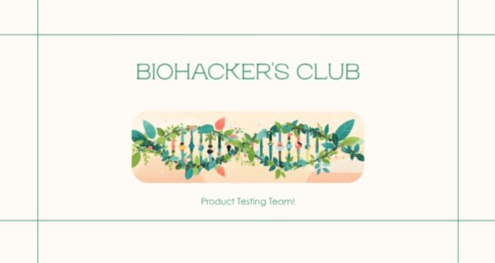 Biohacker's Club Beta Testers