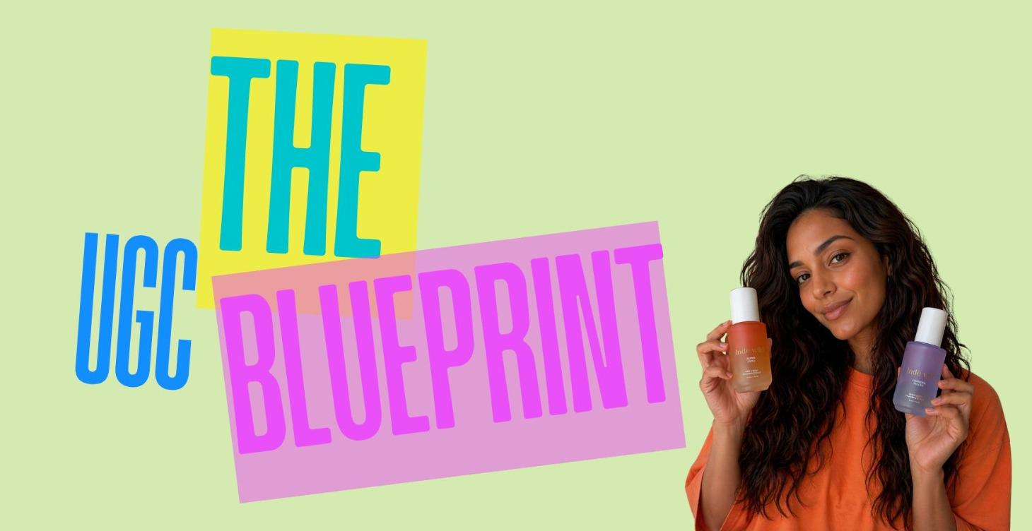THE UGC BLUEPRINT