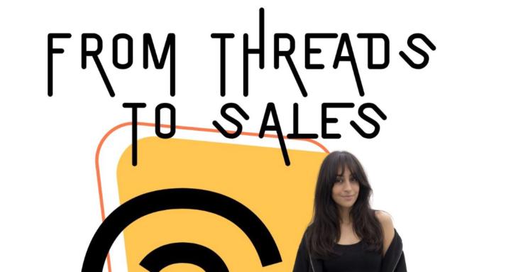FROM THREADS TO SALES