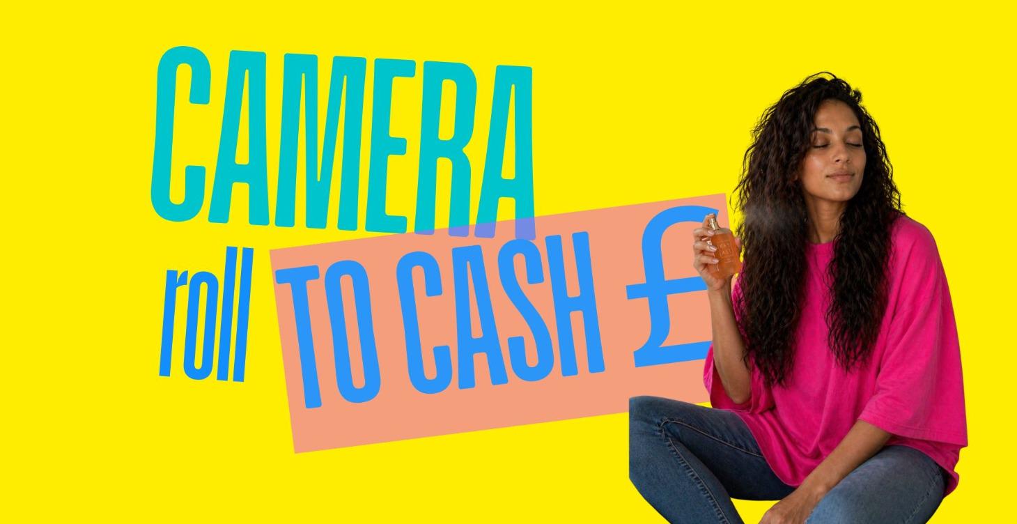 MODULE 6: CAMERA ROLL TO CASH