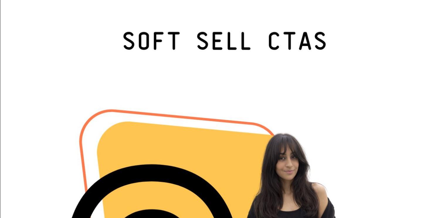 SOFT SELL CTAS