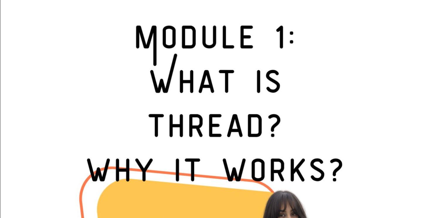 Module 1: What is Threads and why it works?