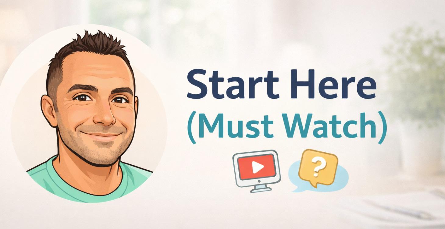 Start Here (Must Watch)