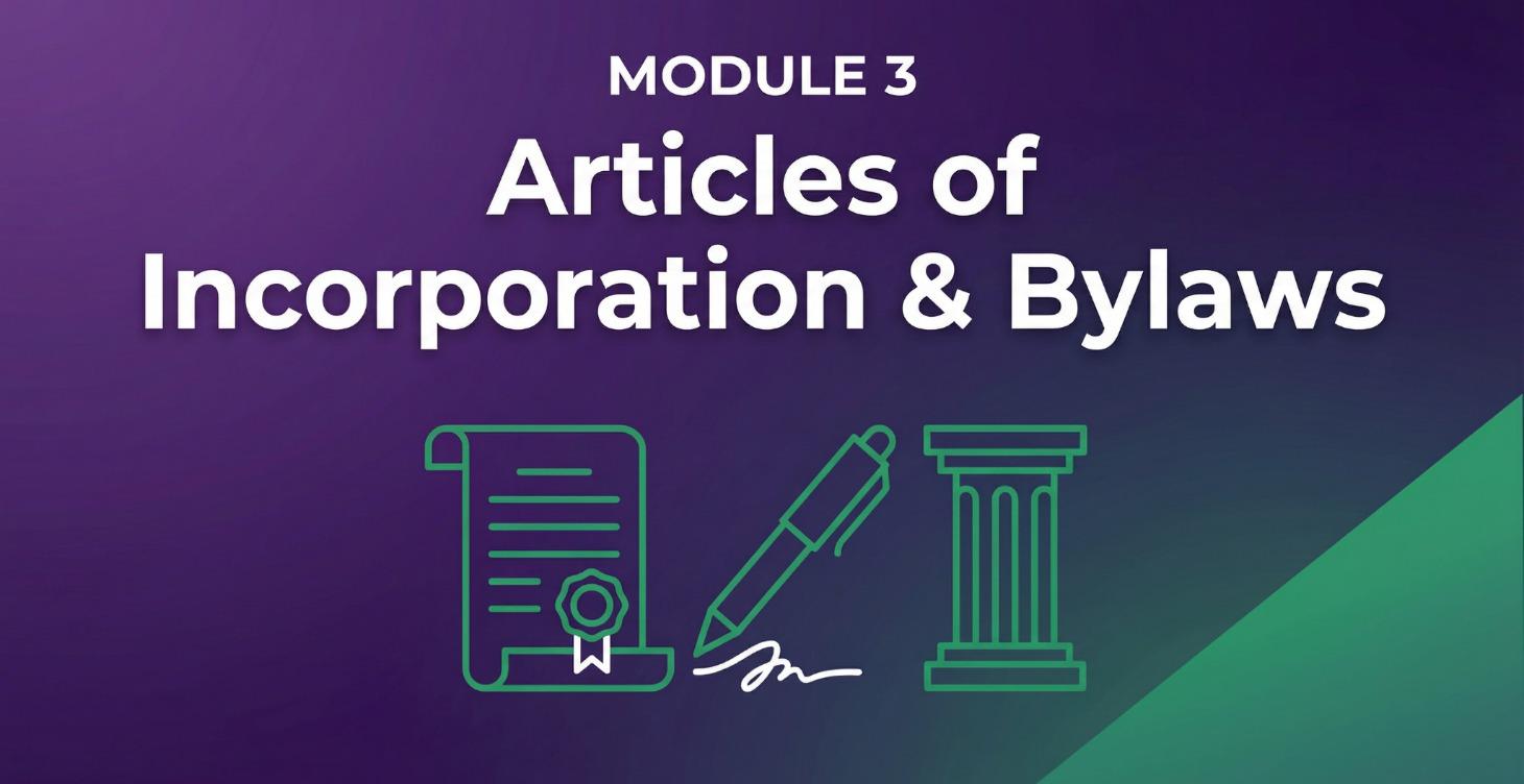 Module 3: Articles of Incorporation & Bylaws
