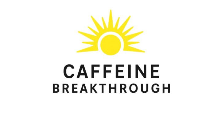 Caffeine Breakthrough