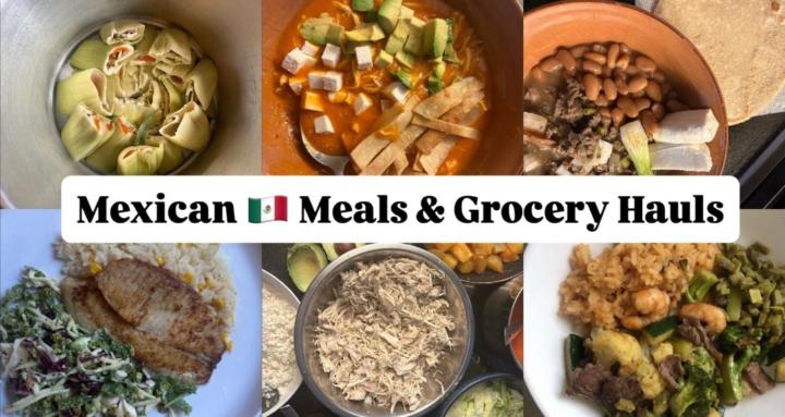 Mexican Meals & Grocery Hauls