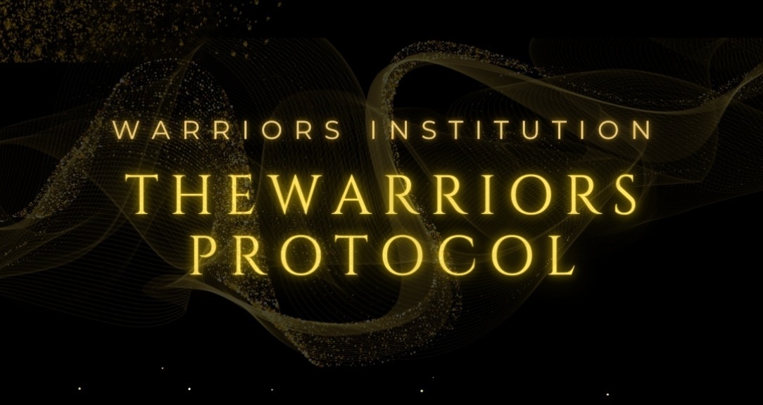 THE WARRIORS PROTOCOL