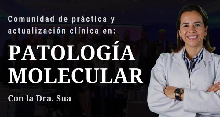 Patología Molecular | Dra.Sua