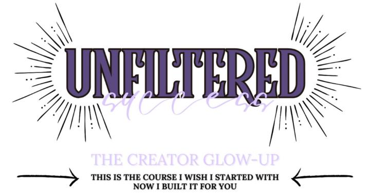 Unfiltered Success™