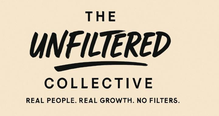 The Unfiltered Collective