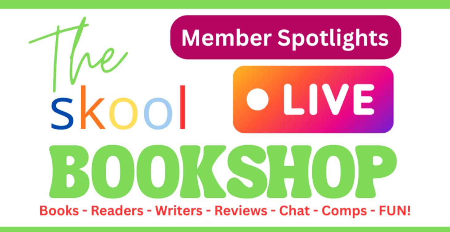 Skool Bookshop Member Spotlights!