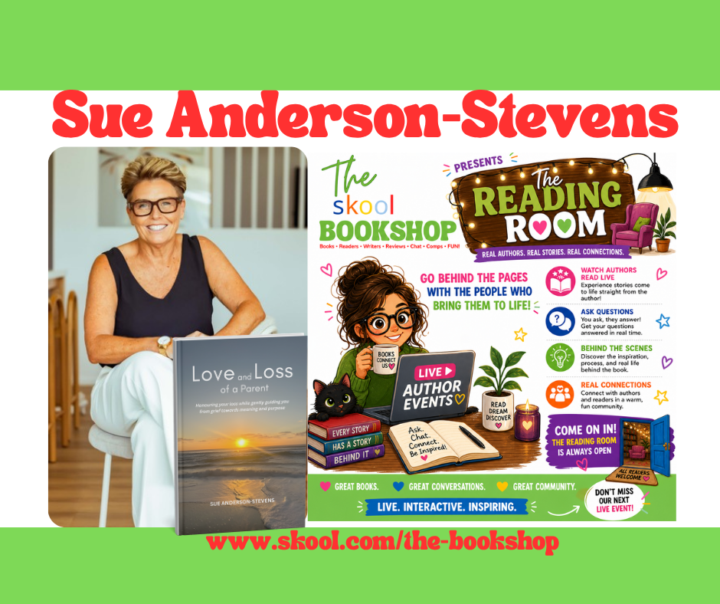 ⭐️LIVE this week in The Reading Room! ⭐️ Sue Anderson-Stevens, author of Love & Loss of a Parent