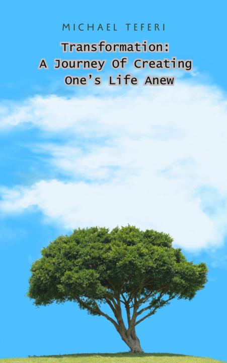 “Debut Poetry Book: “Transformation: A Journey Of Creating One’s Life Anew”