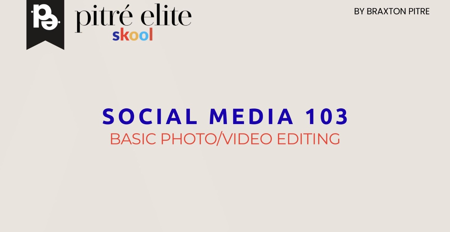 Social Media 103 - Photo & Video Editing Bootcamp