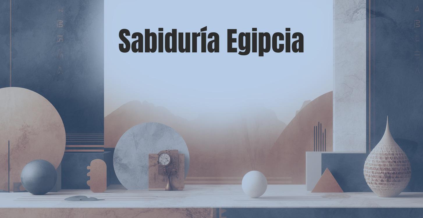 Sabiduría Egipcia