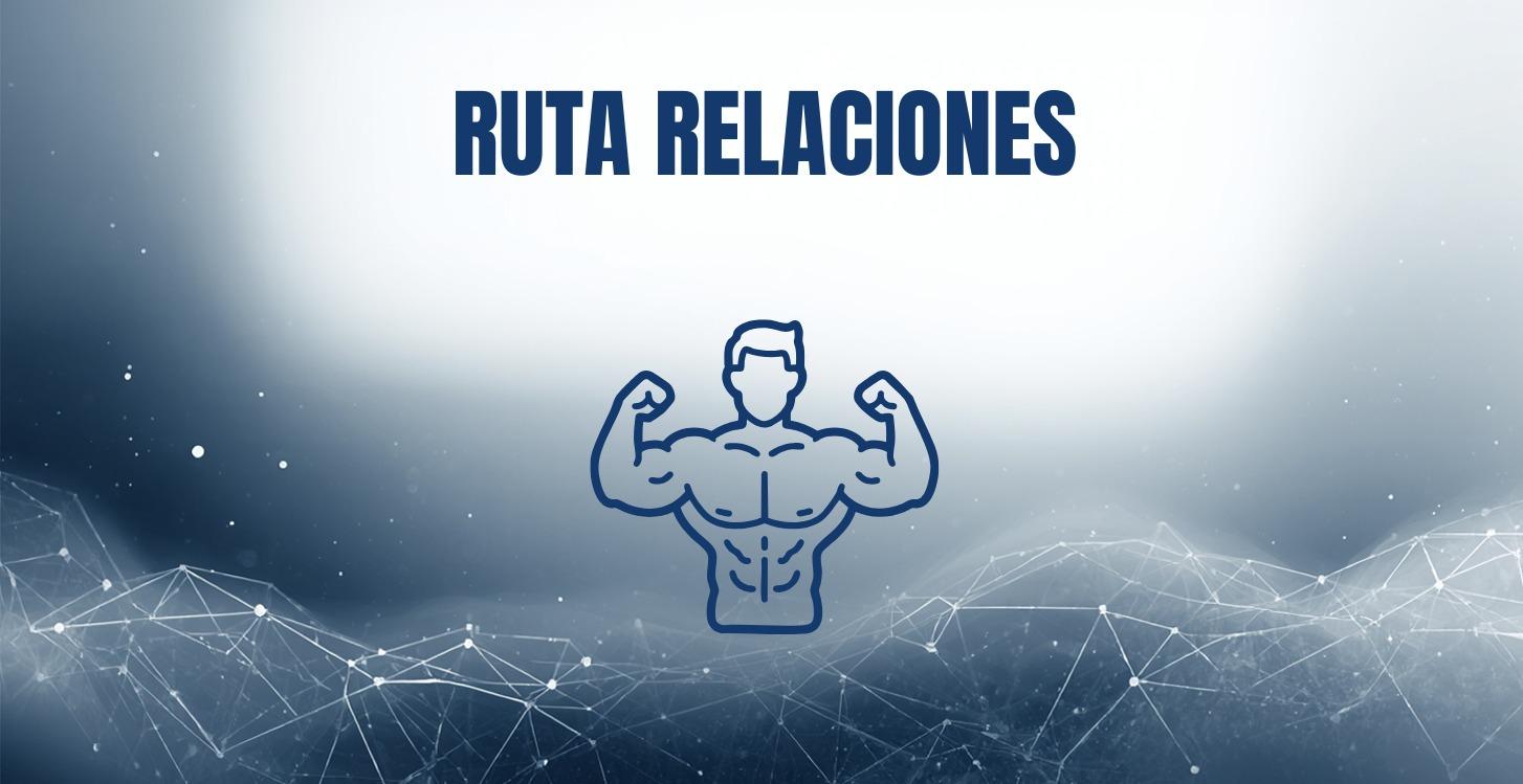 Ruta Metanoia - Relaciones