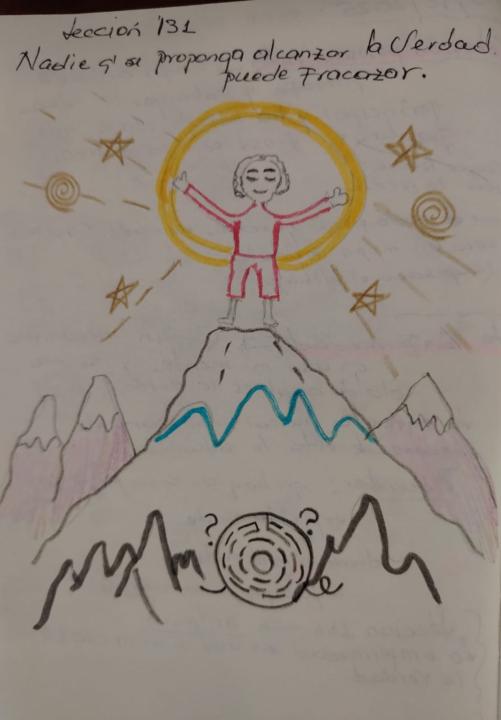 LECCION 131 NADIE QUE SE PROPONGA ALCANZAR LA VERDAD PUEDE FRACAZAR