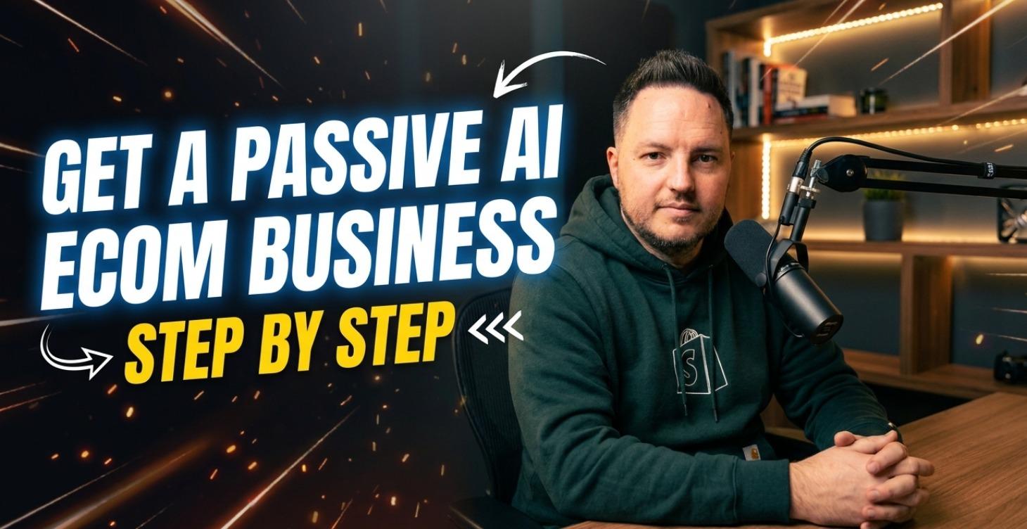 Get a passive AI Ecom Business - STEP BY STEP