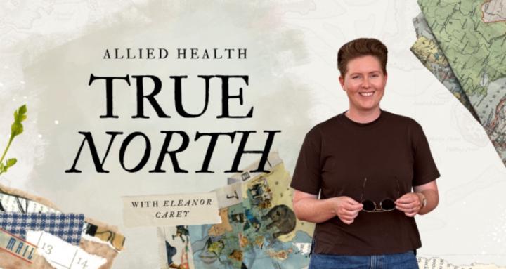 Allied Health: True North