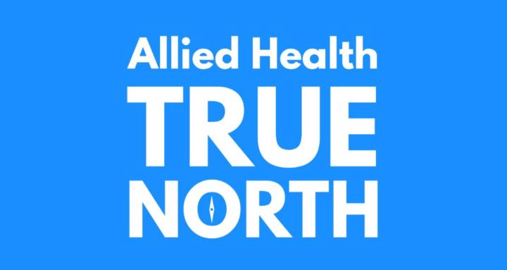 Allied Health: True North