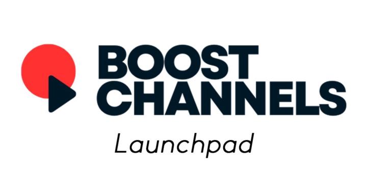 BoostChannels Launchpad