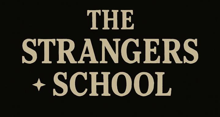 The Strangers School