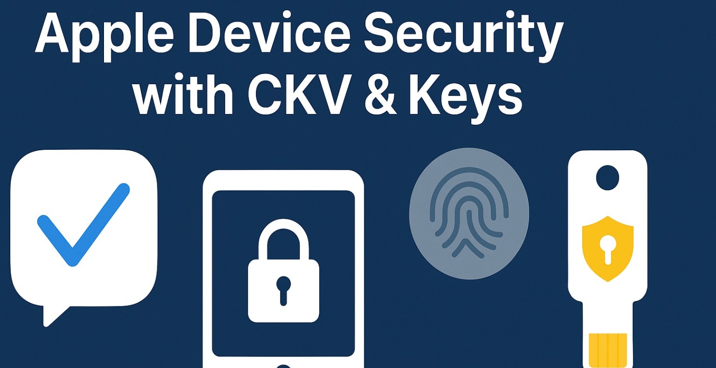 Apple Device Security with CKV & Keys