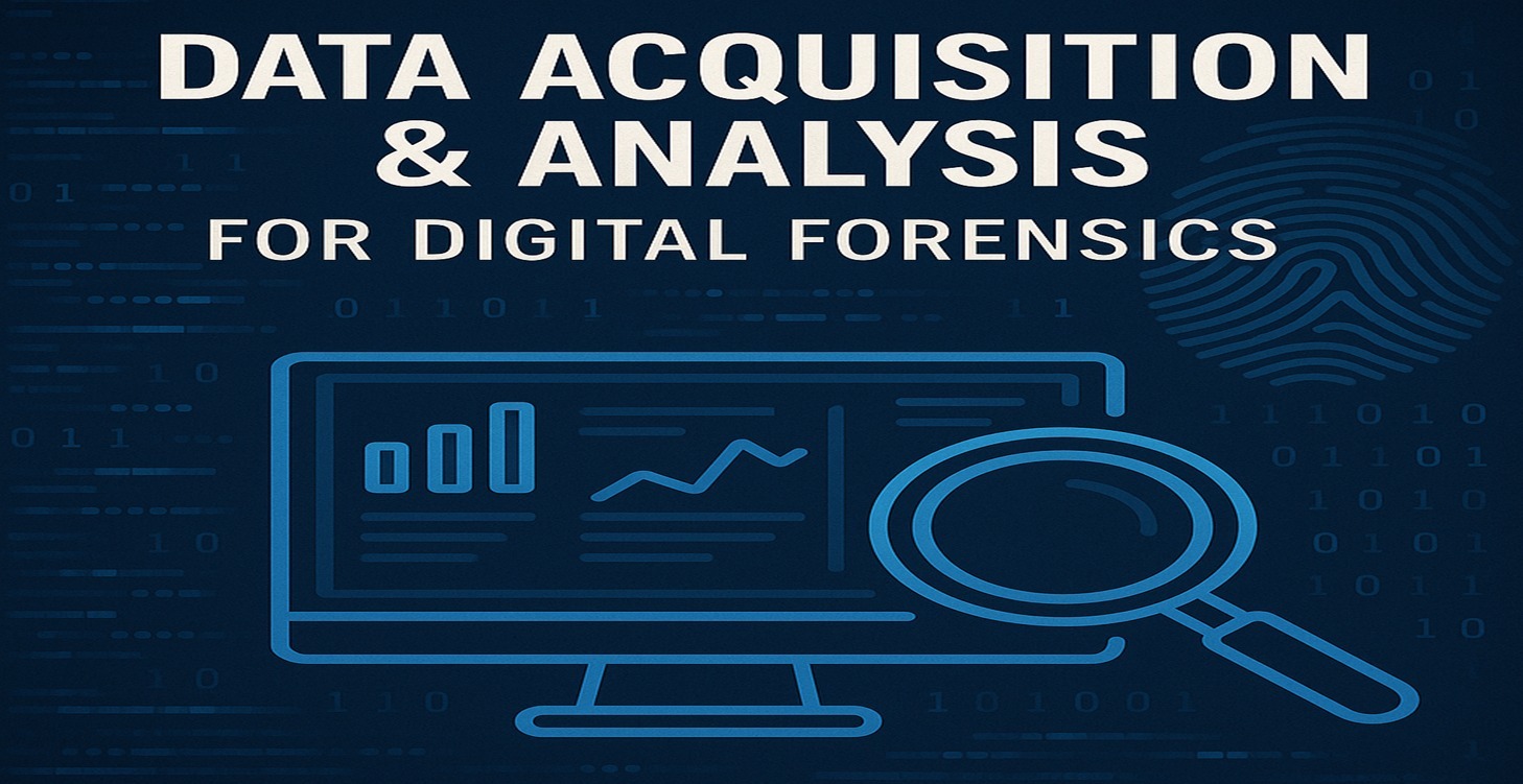 Data Acquisition & Analysis | Digital Forensics CE