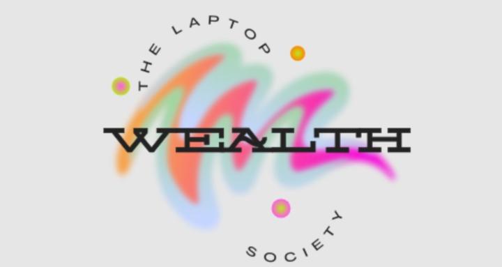 The Laptop Wealth Society