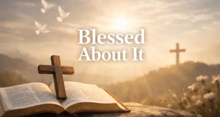 Blessed About It