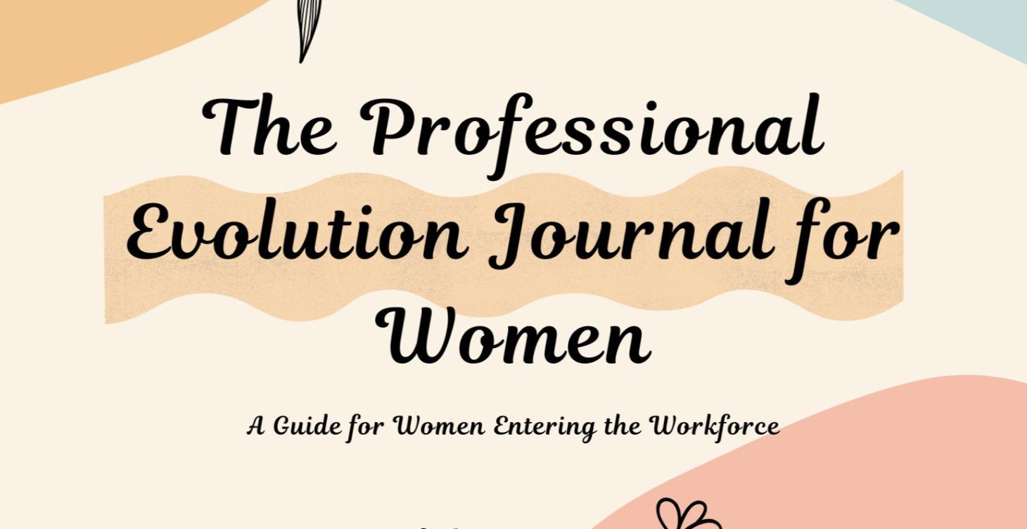 The Professional Evolution Journal for Women