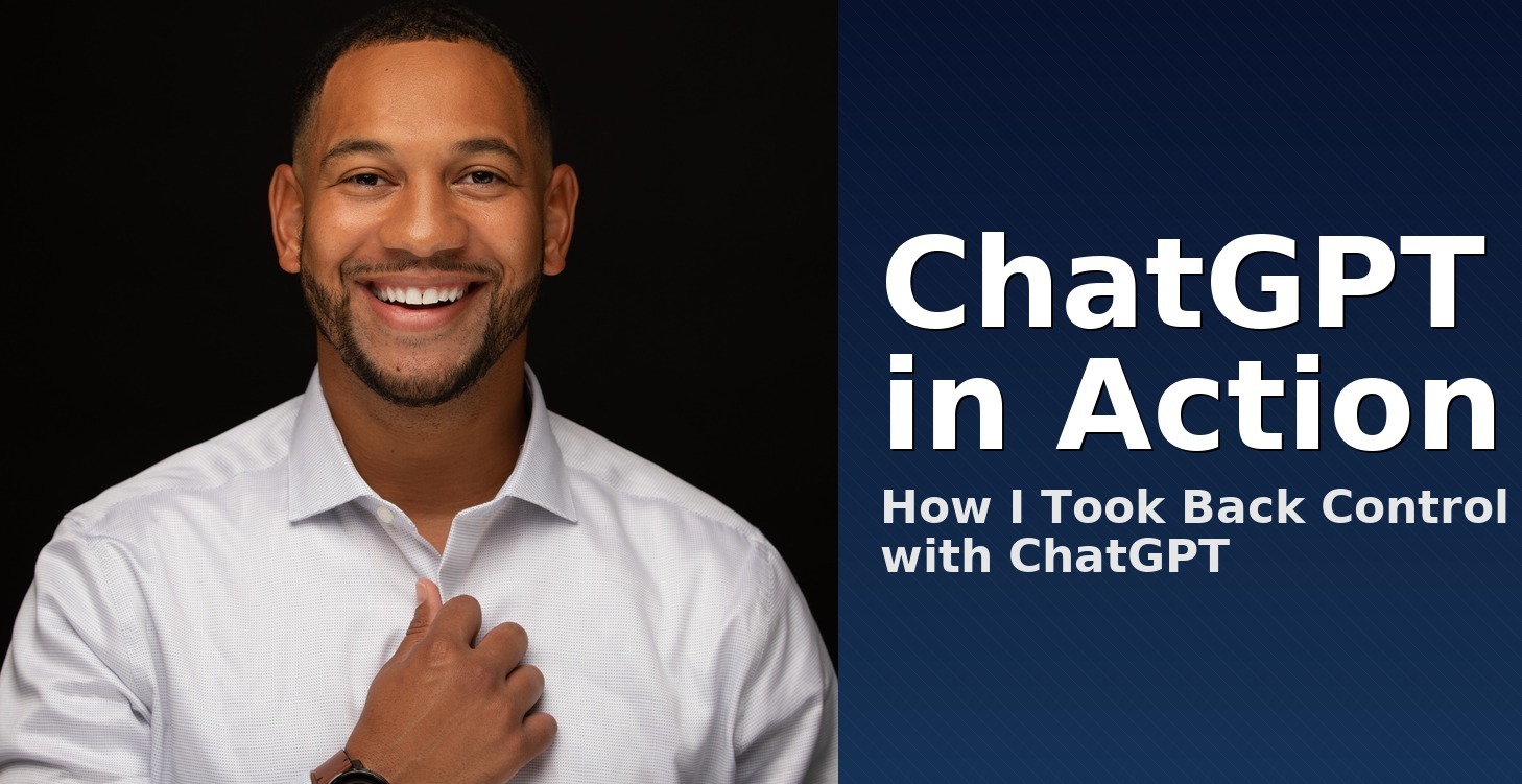 How ChatGPT is Reshaping My Career, Brand, & Biz