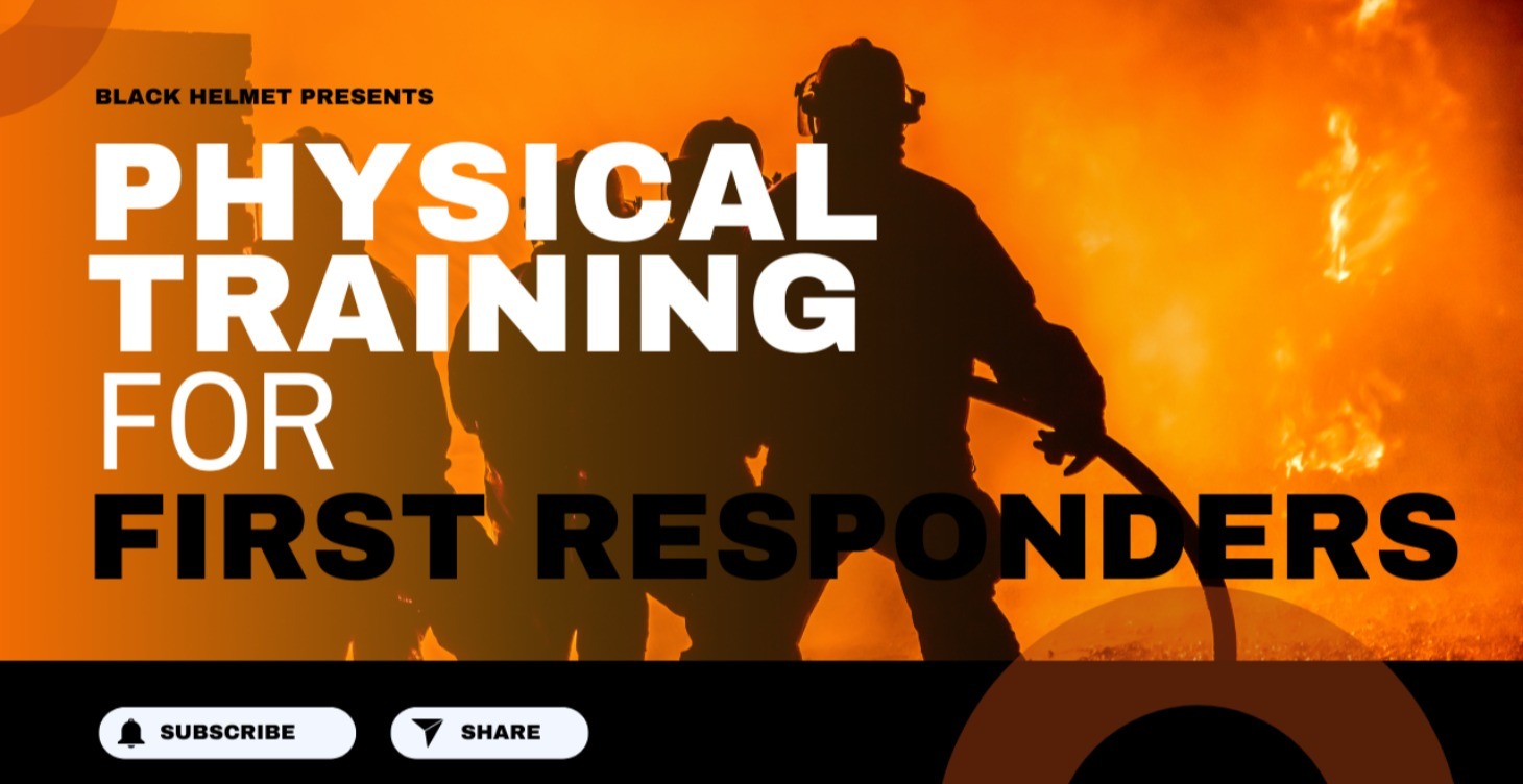 The First Responders Guide To Physical Training