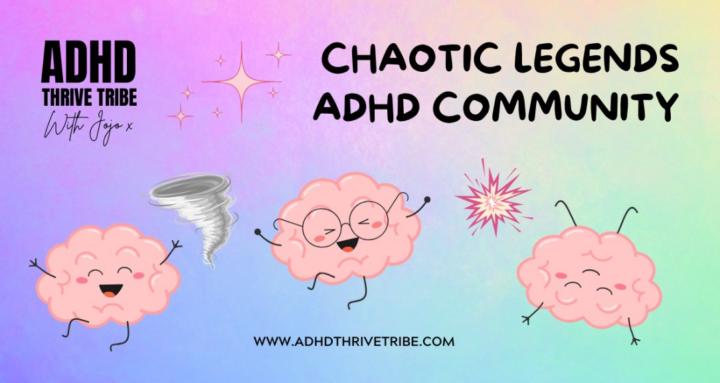 ADHD Chaotic Legend Community