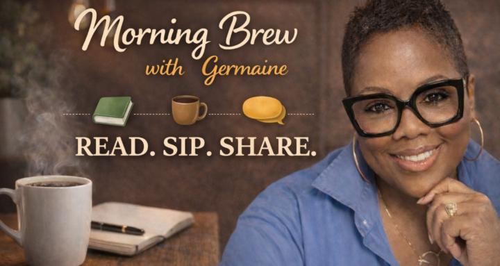 Morning Brew with Germaine ☕️