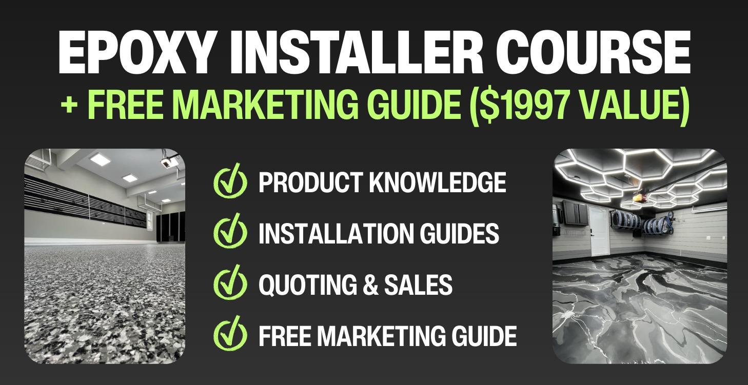 Epoxy Installer Course + BONUSES