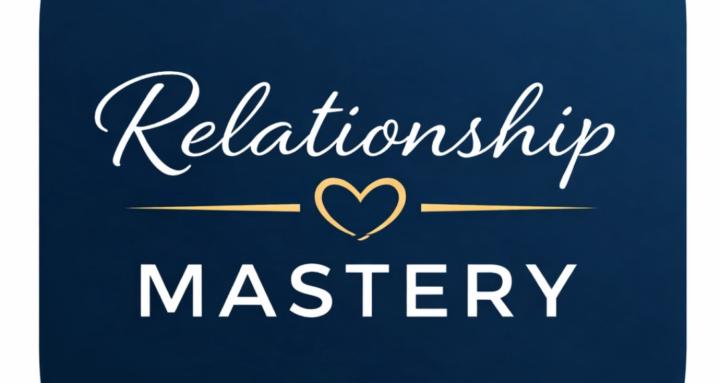 Relationship Mastery 
