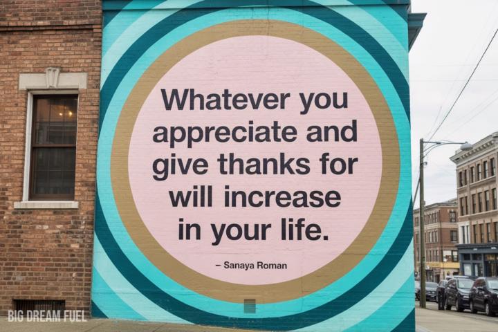 Be appreciative and thankful!