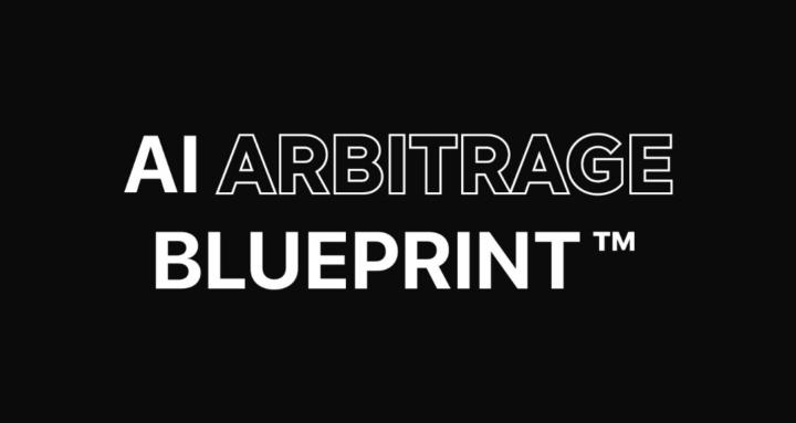 AI Arbitrage Blueprint™