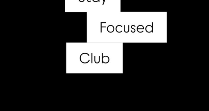 Stay focused
