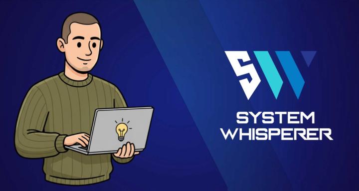 System Whisperer