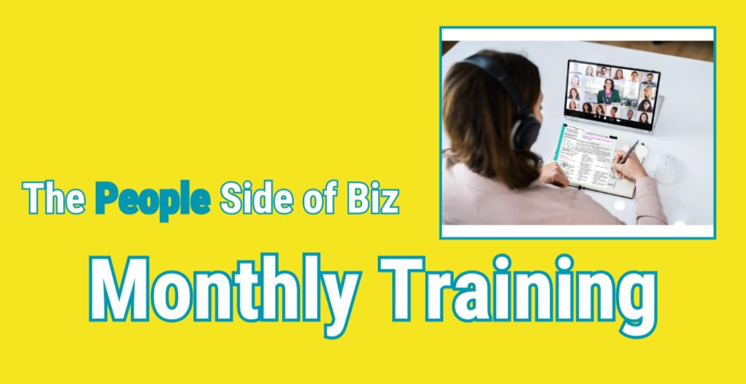 People Side of Business Monthly Trainings
