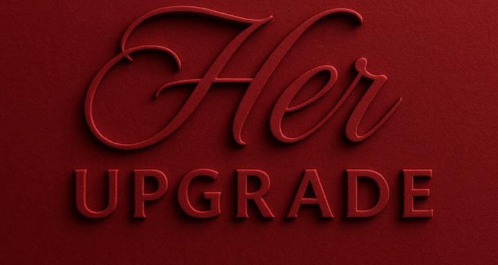 Her Upgrade