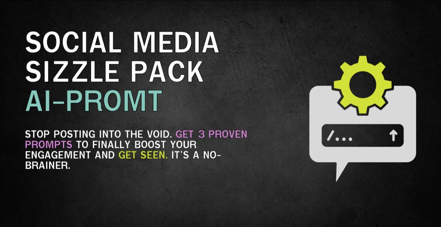 Social Media Sizzle Pack