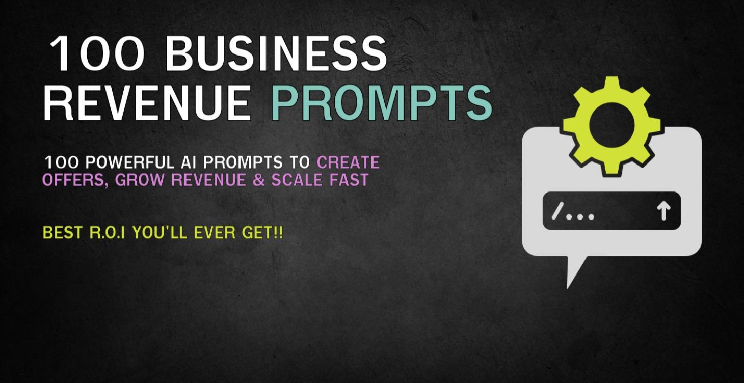 100 Business Revenue Prompts!