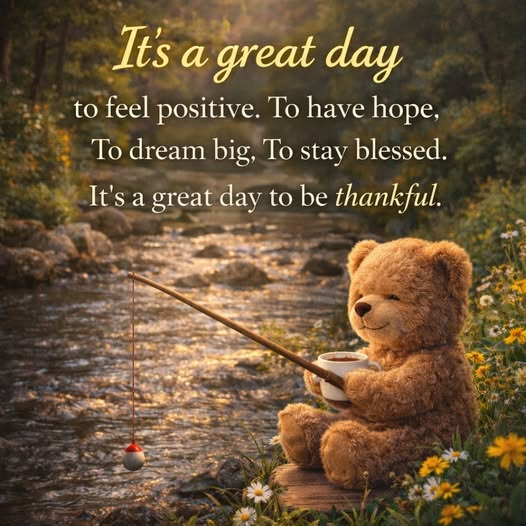 It's a GREAT Day!! 🧸