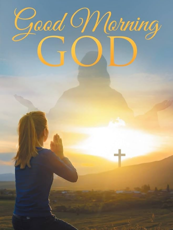 Good Morning God!